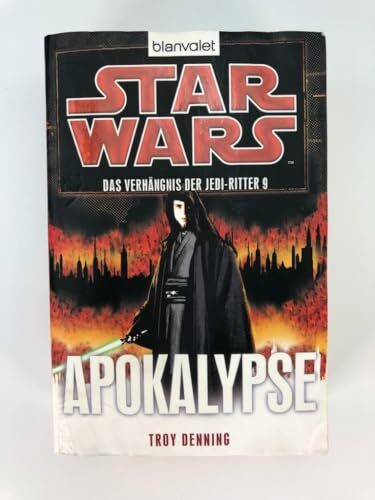 Star Wars™ Das Verhängnis der Jedi-Ritter 9: Apokalypse: Deutsche Erstausgabe