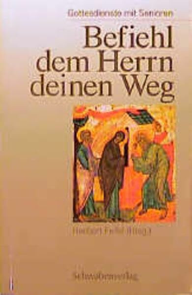 Befiehl dem Herrn deinen Weg