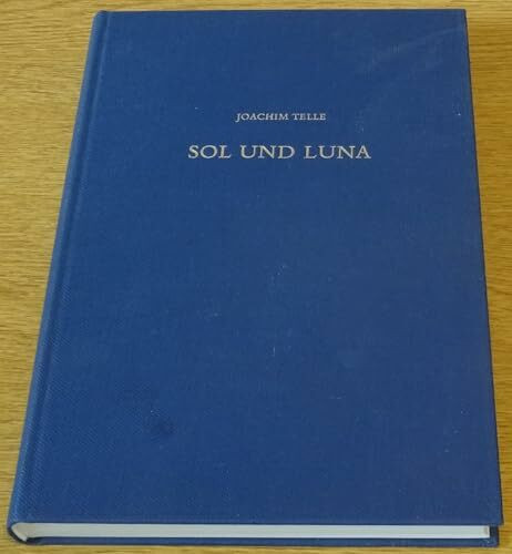 Sol und Luna: Literar- und alchemiegeschichtliche Studien zu einem altdeutschen Bildgedicht