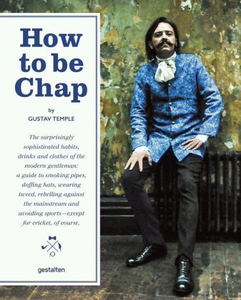 How to be Chap