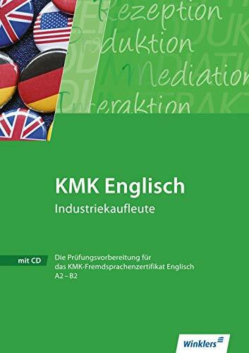 KMK Fremdsprachenzertifikat Englisch: KMK Englisch Industriekaufleute: Workbook