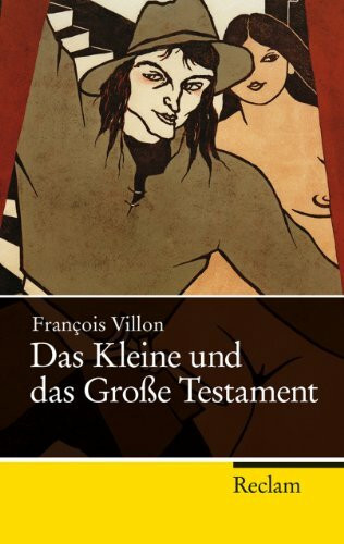 Das Kleine und das Große Testament (Reclam Taschenbuch)