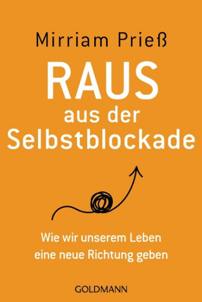 Raus aus der Selbstblockade