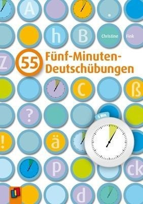 55 Fünf-Minuten-Deutschübungen