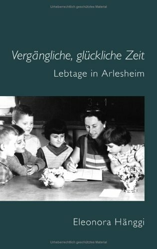 Verg Ngliche, Gl Ckliche Zeit