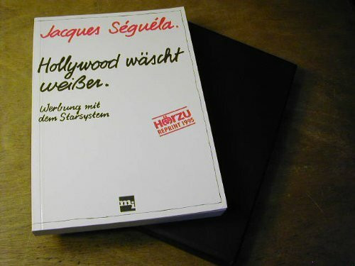 Hollywood wäscht weißer. Werbung mit dem Starsystem