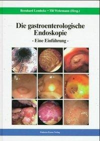 Die gastroenterologische Endoskopie