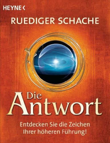 Die Antwort: Entdecken Sie die Zeichen Ihrer höheren Führung!