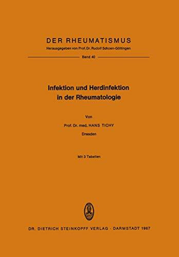 Infektion und Herdinfektion in der Rheumatologie (Der Rheumatismus, 40, Band 40)
