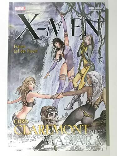 X-Men: Frauen auf der Flucht, Band 3: X-Men by Milo Manara