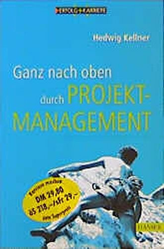 Ganz nach oben durch Projektmanagement