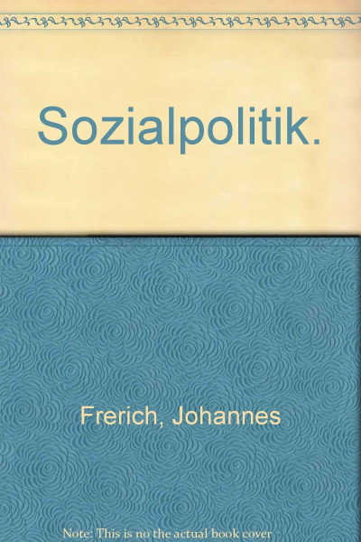 Sozialpolitik: Das Sozialleistungssystem der Bundesrepublik Deutschland. Darstellung, Probleme und Perspektiven der Sozialen Sicherung