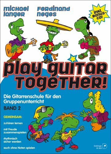 Play Guitar together - Band 2: Die Gitarrenschule für den Gruppenunterricht (incl. CD)