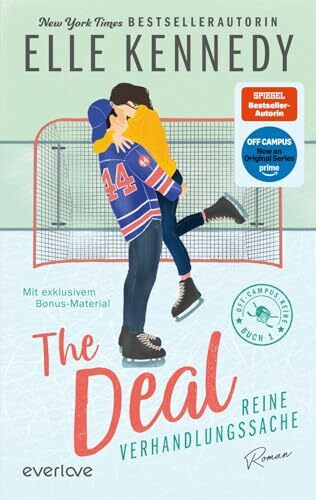 The Deal – Reine Verhandlungssache (Off-Campus 1): Roman | Die Buchvorlage zur Amazon Prime Serie | Hockey Romance über Fake Dating, die das Eis zum Schmelzen bringt