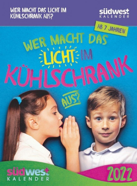 Wer macht das Licht im Kühlschrank aus? 2022 Tagesabreißkalender