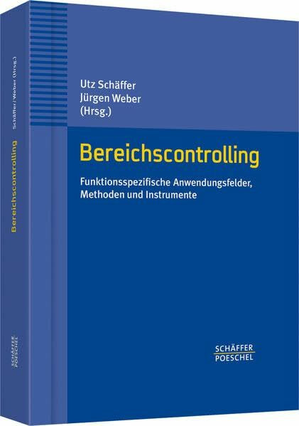 Bereichscontrolling: Funktionsspezifische Anwendungsfelder, Methoden und Instrumente