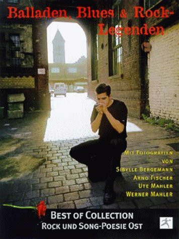 Balladen, Blues und Rock- Legenden. Rock und Song-Poesie Ost, Best of Collection.