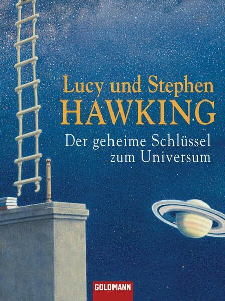 Der geheime Schlüssel zum Universum (Die "Universum"-Reihe (Kinderbücher), Band 1)