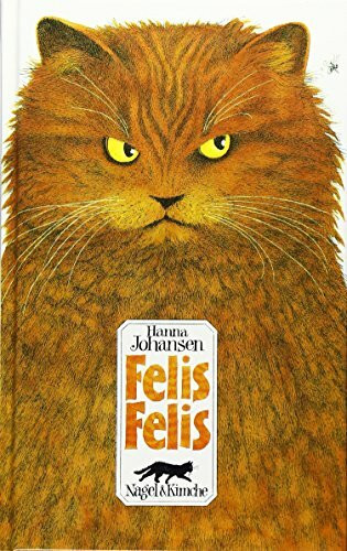Felis Felis: Eine Katergeschichte