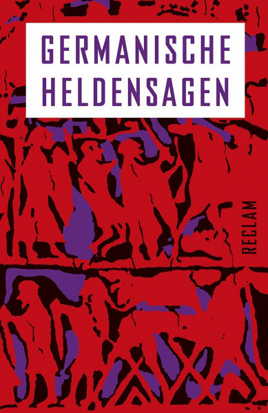 Germanische Heldensagen: Erläuterungen; Weltreligionen – 19432 (Reclams Universal-Bibliothek)