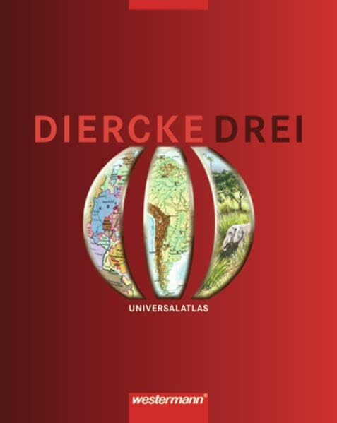Diercke Drei Universalatlas / Ausgabe 2001: Diercke Drei - Ausgabe 2001: Universalatlas (Diercke Drei Universalatlas, Band 1)