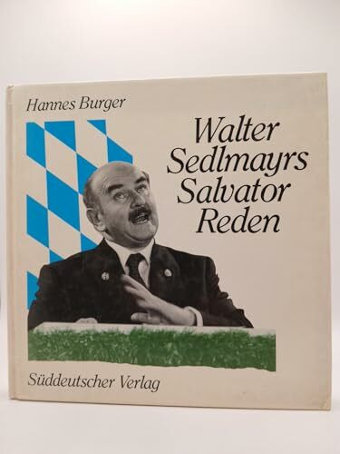 Walter Sedlmayr's Salvatorreden