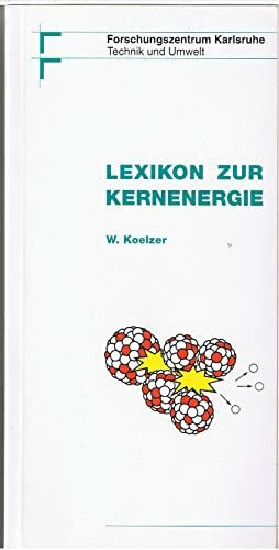 Lexikon zur Kernenergie