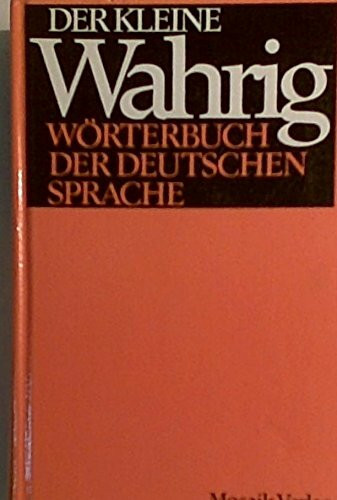 Der kleine Wahrig Wörterbuch der Deutschen Sprache