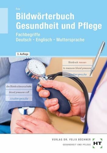 eBook inside: Buch und eBook Bildwörterbuch Gesundheit und Pflege: Fachbegriffe Deutsch - Englisch - Muttersprache