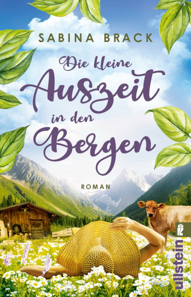 Die kleine Auszeit in den Bergen: Roman | Ein beglückender Roman über Achtsamkeitsfindung in einer Schweizer Berghütte