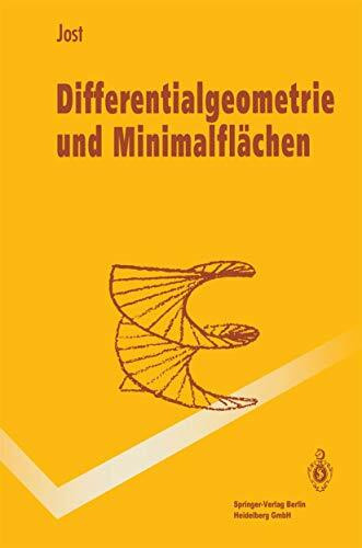Differentialgeometrie und Minimalflächen (Springer-Lehrbuch)