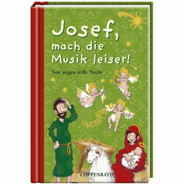 Josef, mach die Musik leiser! Von wegen stille Nacht