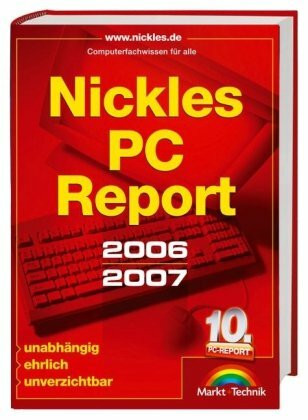 Nickles PC-Report 2007/2008 - www.nickles.de: Computerfachwissen für alle (Sonstige Bücher M+T)