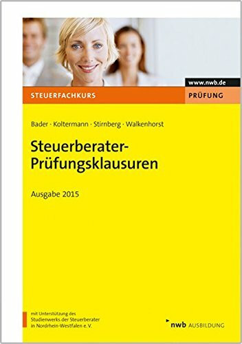 Steuerberater-Prüfungsklausuren - Ausgabe 2015