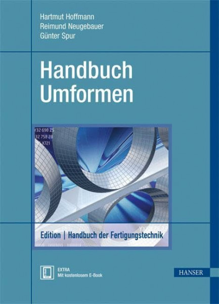 Handbuch Umformen: Extra: Mit kostenlosem E-Book. Zugangscode im Buch