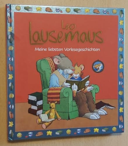Leo Lausemaus - Meine liebsten Vorlesegeschichten