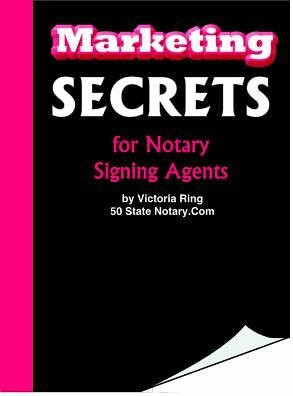 Marketing Secrets for Notary Signing Agents with Cd-rom
