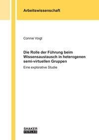 Die Rolle der Führung beim Wissensaustausch in heterogenen semi-virtuellen Gruppen