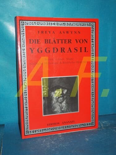 Die Blätter von Yggdrasil: Runen, Götter, Magie, Nordische Mythologie & Weibliche Mysterien