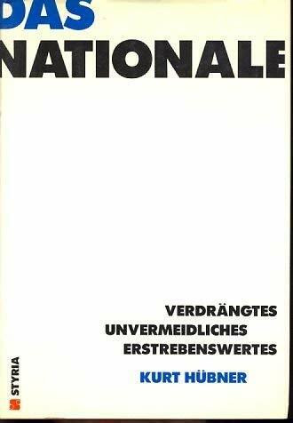 Das Nationale. Verdrängtes, Unvermeidliches, Erstrebenswertes