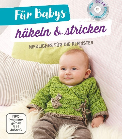 Für Babys häkeln & stricken - Mit Häkel- und Strickschule auf DVD