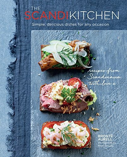 The ScandiKitchen: Simple, delicious dishes for any occasion