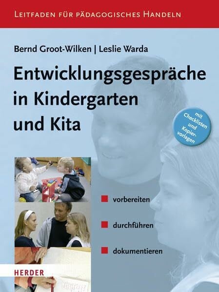 Entwicklungsgespräche in Kindergarten und KiTa: vorbereiten, durchführen, dokumentieren