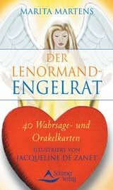 Der Lenormand-Engelrat: Wahrsage- und Orakelkarten