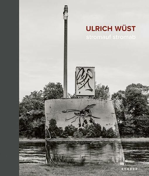 Ulrich Wüst: stromauf stromab