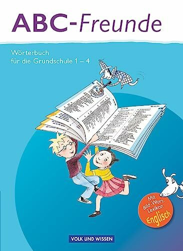 ABC-Freunde - Für das 1. bis 4. Schuljahr - Östliche Bundesländer: Wörterbuch mit Bild-Wort-Lexikon Englisch (ABC-Freunde, Östliche Bundesländer)