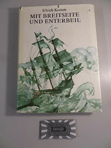 Mit Breitseite und Enterbeil
