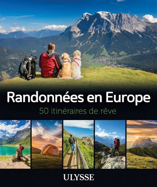 Randonnées en Europe - 50 itinéraires de rêve