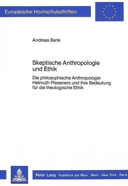 Skeptische Anthropologie und Ethik