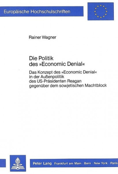 Die Politik des «Economic Denial»